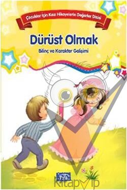 Bilinç ve Karakter Gelişimi - Dürüst Olmak