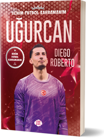 Uğurcan Çakır – Benim Futbol Kahramanım