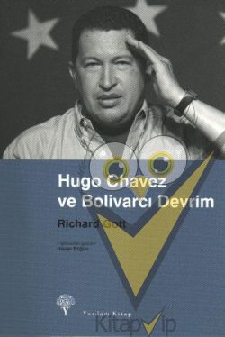 Hugo Chavez ve Bolivarcı Devrim