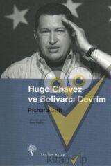 Hugo Chavez ve Bolivarcı Devrim