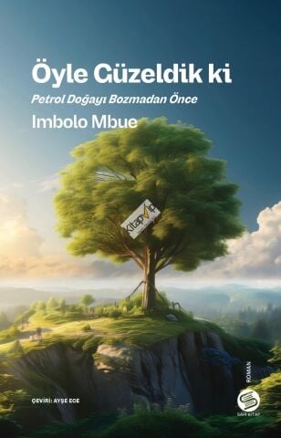 Öyle Güzeldik ki Petrol Doğayı Bozmadan Önce