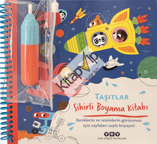 Sihirli Boyama Kitabı – Taşıtlar (Ciltli)