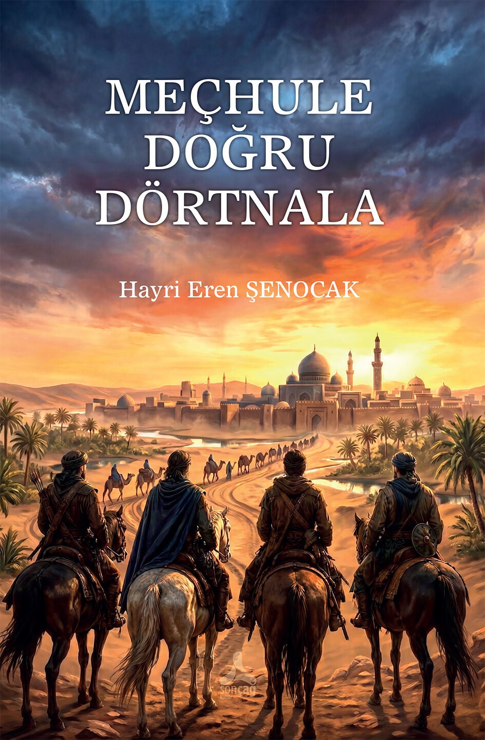 Meçhule Doğru Dörtnala