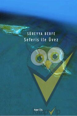 Seferis ile Üvez