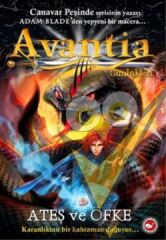 Avantia Günlükleri 4: Ateş ve Öfke