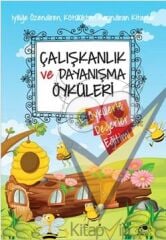 Çalışkanlık ve Dayanışma Öyküleri