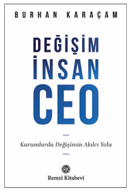 Değişim, İnsan, CEO
