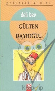 Gelincik Dizisi - Deli Bey