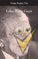 Yıllar Böyle Geçti
