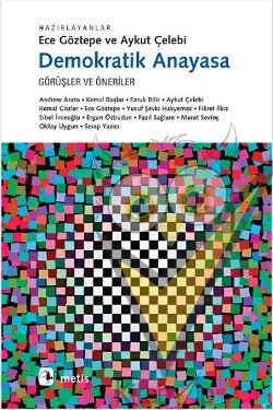 Demokratik Anayasa: Görüşler ve Öneriler