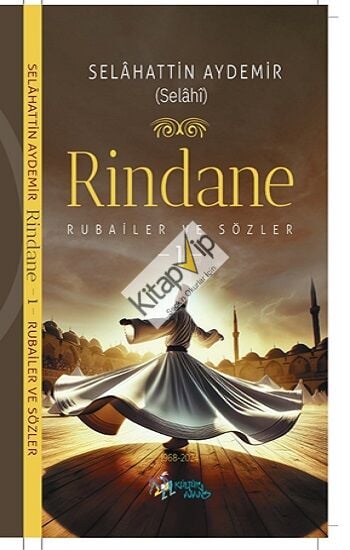 Rindane / Rubailer ve Sözler -1-