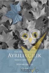 Ulus - Devletin Başağrısı Ayrıkçılık