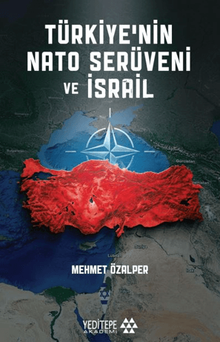 Türkiye’nin NATO Serüveni ve İsrail