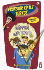 Profesör Kip ile Türkçe 10 - Süper Bir Ekip