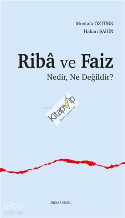 Riba Ve Faiz;Nedir, Ne Değildir?