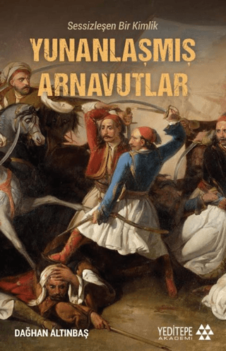 Yunanlaşmış Arnavutlar - Sessizleşen Bir Kimlik