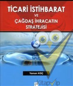 Ticari İstihbarat ve Çağdaş İhracatın Stratejisi