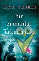 Bir Zamanlar Arkadaştık