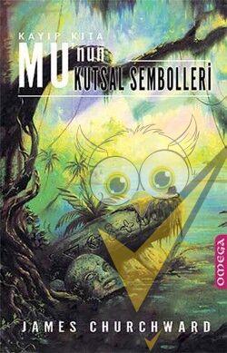 Kayıp Kıta Mu’nun Kutsal Sembolleri