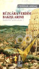 Rüzgara Verdim Bakışlarımı