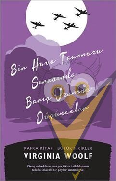 Bir Hava Taarruzu Sırasında Barış Üzerine Düşünceler