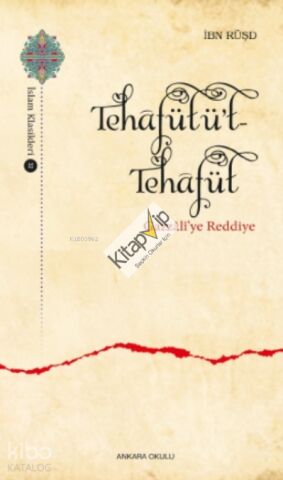 Tehâfütüt-Tehâfüt ;Gazzâlî’ye Reddiye