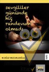 Sevgililer Gününde Hiç Randevum Olmadı