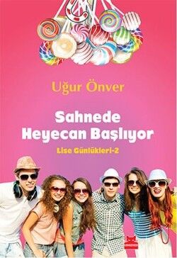 Sahnede Heyecan Başlıyor - Lise Günlükleri 2