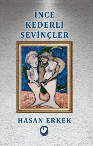 İnce Kederli Sevinçler