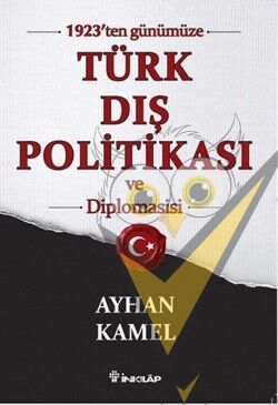 1923'ten Günümüze Türk Dış Politikası ve Diplomasisi