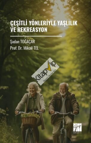 Çeşitli Yönleriyle Yaşlılık Ve Rekreasyon
