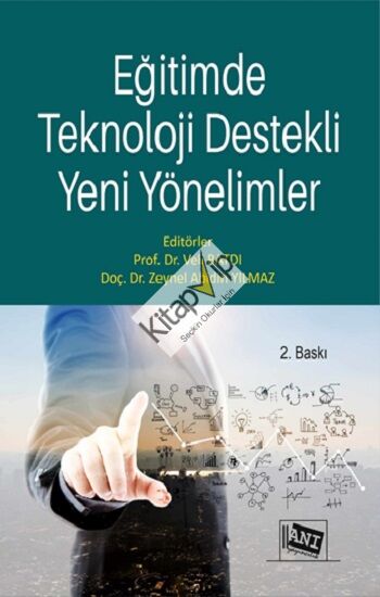 Eğitimde Teknoloji Destekli Yeni Yönelimler