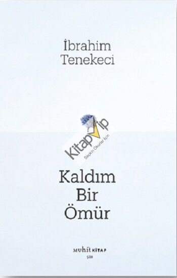 Kaldım Bir Ömür