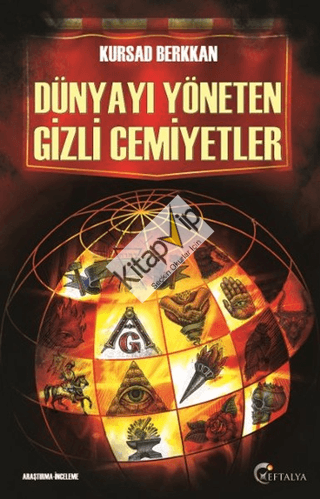 Dünyayı Yöneten Gizli Cemiyetler