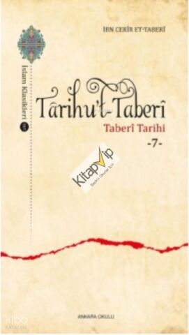 Târihu’t-Taberȋ ;Taberî Tarihi -7-