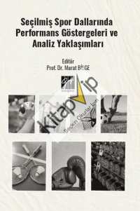 Seçilmiş Spor Dallarında Performans Göstergeleri ve Analiz Yaklaşımları
