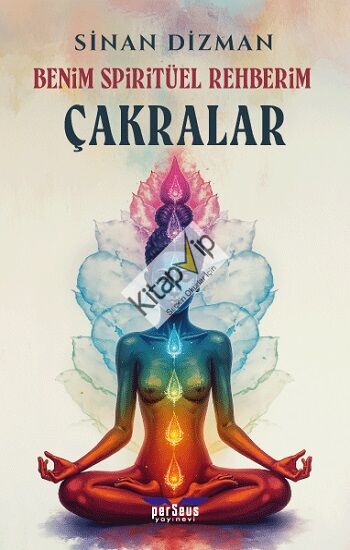 Benim Spiritüel Rehberim - Çakralar
