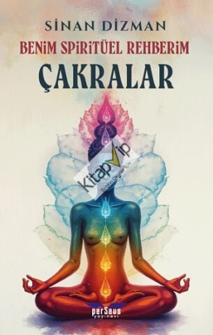 Benim Spiritüel Rehberim - Çakralar