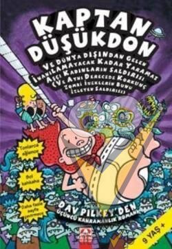 Kaptan Düşükdon 3 - Dünya Dışından Gelenlerin Saldırı