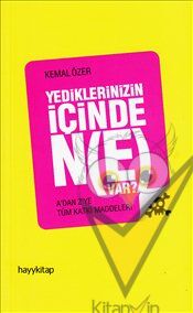 Yediklerinizin İçinde Ne Var?
