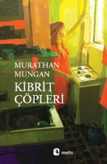 Kibrit Çöpleri: Takribi ve Vasati Kıpkısa Öyküler