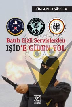 Batılı Gizli Servislerden Işid’e Giden Yol