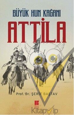 Büyük Hun Kağanı Attila