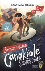 Zaman Yolcuları Çanakkale Savaşı'nda