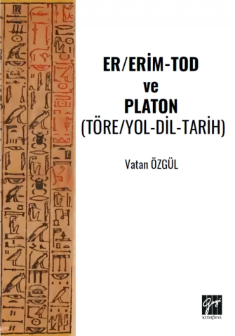 Er/Erim-Tod Ve Platon (Töre/Yol-Dil-Tarih)