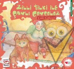 Zilli Tilki ile Çanlı Goncoloz