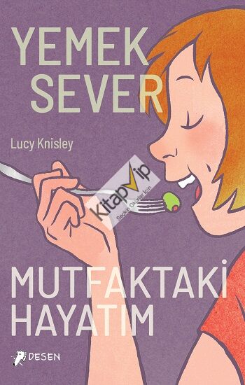 Yemeksever: Mutfaktaki Hayatım