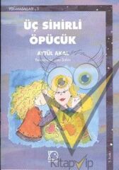 Üç Sihirli Öpücük