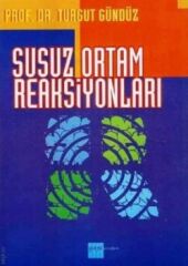 Susuz Ortam Reaksiyonları