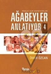 Ağabeyler Anlatıyor -4